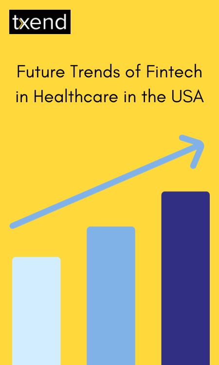 Future Trends of Fintech in Healthcare in the USA